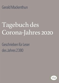 Tagebuch des Corona-Jahres 2020 (eBook, ePUB) - Mackenthun, Gerald