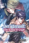 Der Werwolf: The Annals of Veight Volume 3 (eBook, ePUB) Der Werwolf: The Annals of Veight Volume 3 (eBook, ePUB)