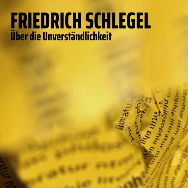 Über die Unverständlichkeit (MP3-Download) von Friedrich Schlegel - Hörbuch  bei bücher.de runterladen