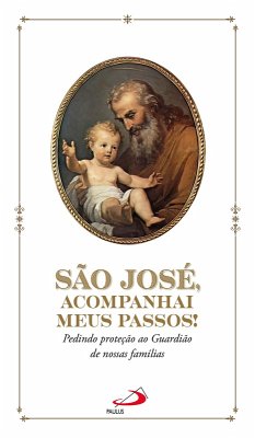 São José, acompanhai meus passos! (eBook, ePUB) - Santos, Claudiano dos