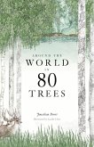 Around the World in 80 Trees (eBook, ePUB)
