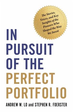 In Pursuit of the Perfect Portfolio (eBook, ePUB) - Lo, Andrew W.; Foerster, Stephen R.