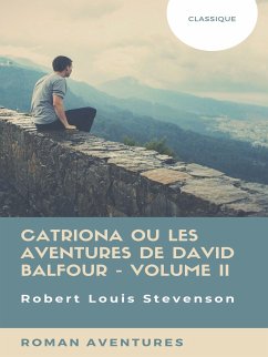 Catriona ou Les Aventures de David Balfour - Volume II (eBook, ePUB)