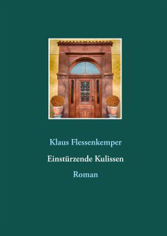 Einstürzende Kulissen (eBook, ePUB) - Flessenkemper, Klaus