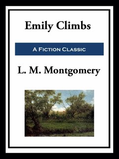Emily Climbs (eBook, ePUB) - Montgomery, L. M.