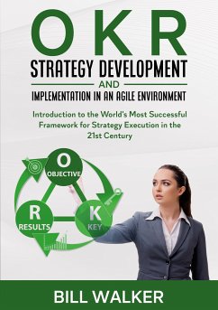 OKR - Strategy Development and Implementation in an Agile Environment (eBook, ePUB)