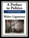 A Preface to Politics (eBook, ePUB)