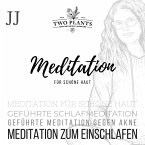 Meditation für schöne Haut - Meditation JJ - Meditation zum Einschlafen (MP3-Download)