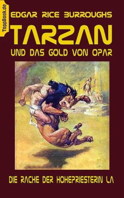 Tarzan und das Gold von Opar (eBook, ePUB) - Burroughs, Edgar Rice