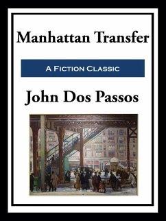 Manhattan Transfer (eBook, ePUB) - Dos Passos, John