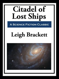 Citadel of Lost Ships (eBook, ePUB) - Brackett, Leigh