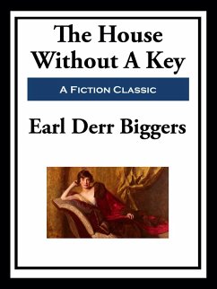 The House Without A Key (eBook, ePUB) - Derr Biggers, Earl