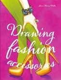 Drawing Fashion Accessories (eBook, ePUB)
