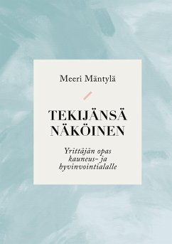 Tekijänsä näköinen (eBook, ePUB)