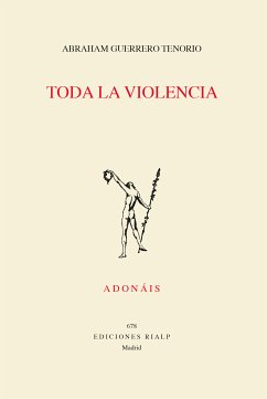 Toda la violencia (eBook, ePUB) - Guerrero Tenorio, Abraham