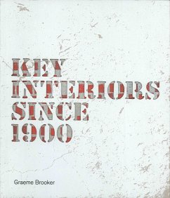 Key Interiors since 1900 (eBook, ePUB) - Brooker, Graeme