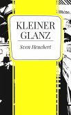 Kleiner Glanz (eBook, ePUB)