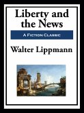 Liberty and the News (eBook, ePUB)