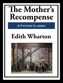 The Mother's Recompense (eBook, ePUB) - Wharton, Edith