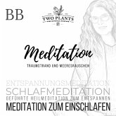 Meditation Traumstrand und Meeresrauschen - Meditation BB - Meditation zum Einschlafen (MP3-Download)
