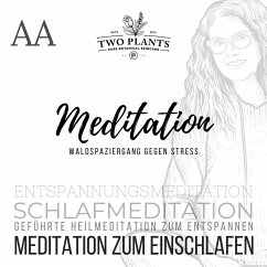 Waldspaziergang gegen Stress - Meditation AA - Meditation zum Einschlafen (MP3-Download) - Heyn, Christiane M.