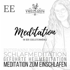 Meditation In der Edelsteinhöhle - Meditation EE - Meditation zum Einschlafen (MP3-Download) - Heyn, Christiane M.