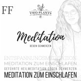 Meditation gegen Schmerzen - Meditation FF - Meditation zum Einschlafen (MP3-Download)