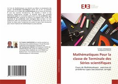 Mathématiques Pour la classe de Terminale des Séries scientifiques - Sawadogo, Timbila;Diallo, Souleymane