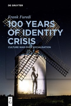 100 Years of Identity Crisis - Furedi, Frank