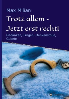 Trotz allem ¿ Jetzt erst recht! - Milian, Max