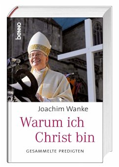 Warum ich Christ bin - Wanke, Joachim
