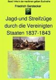 Jagd-und Streifzüge durch die Vereinigten Staaten 1837-1843 - Band 144e in der maritimen gelben Buchreihe - bei Jürgen R