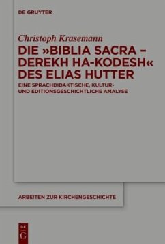 Die »Biblia Sacra - Derekh ha-Kodesh« des Elias Hutter - Krasemann, Christoph