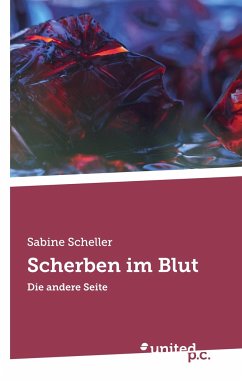 Scherben im Blut - Scheller, Sabine