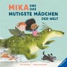 Mika und das mutigste Mädchen der Welt - Bild 1