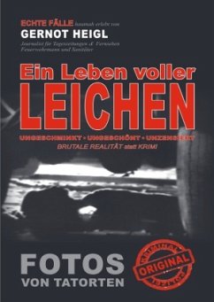 Ein Leben voller Leichen - Heigl, Gernot