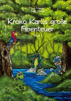 Kroko Karlis große Abenteuer - Masyk, Eva;Masyk, Tanja
