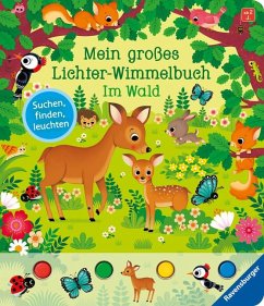 Mein großes Lichter-Wimmelbuch: Im Wald - Grimm, Sandra