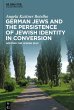 German Jews and the Persistence of... - Bild 1
