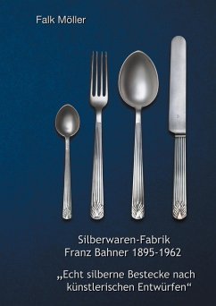 Silberwaren-Fabrik Franz Bahner 1895-1962
