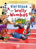 Viel Glück für Wally Wombat
