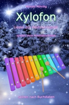 Xylofon - Lieder zur Weihnachtszeit - Möhring, Michael