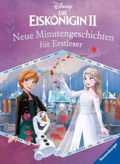 Disney Die Eiskönigin 2: Minutengeschichten für Erstleser 2 - Neubauer, Annette