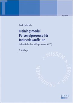 Trainingsmodul Personalprozesse für Industriekaufleute - Beck, Karsten;Wachtler, Michael