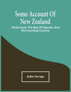 Some Account Of New Zealand - Savage, John