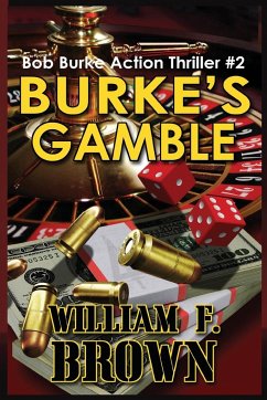 Burke's Gamble - Brown, William F