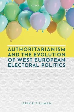 Authoritarianism and the Evolution of West European Electoral Politics - Tillman, Erik R