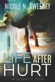 Life After Hurt: A Sister's Tale
