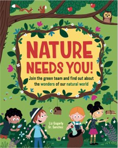 Nature Needs You! - Gogerly, Liz