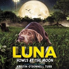 Luna Howls at the Moon Lib/E - Tubb, Kristin O'Donnell